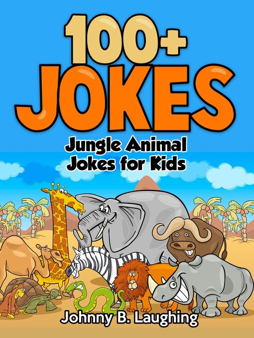 Title details for Jungle Animal Jokes for Kids by Johnny B. Laughing - Available
